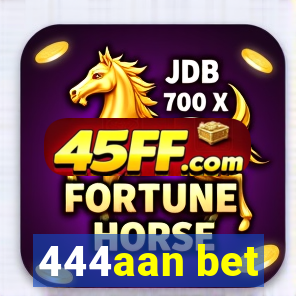 444aan bet